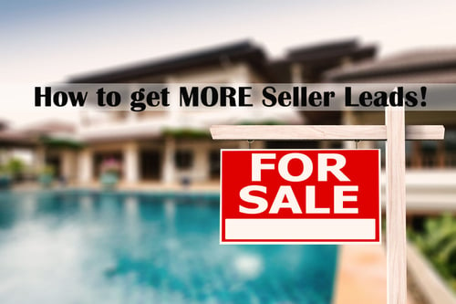 4 More Ways to Get More Seller Leads.png
