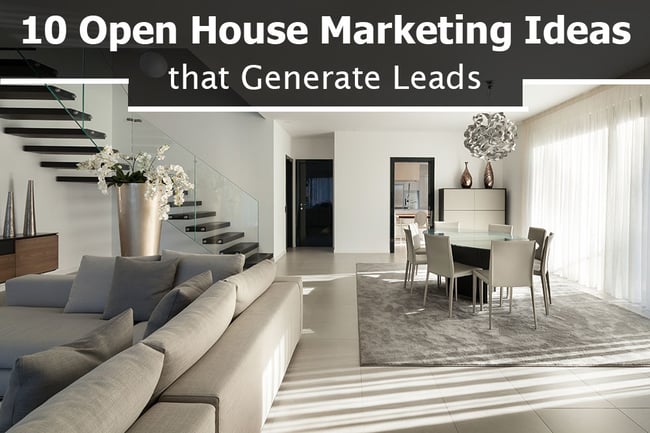 open house marketing tips that generate real estate leads.jpg