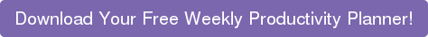 Download Your Free Weekly Productivity Planner!