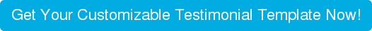 Get Your Customizable Testimonial Template Now!